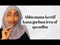 Abba Mana Keetif Kana Gochuu Irra Of Qusadhu Abba Mana Keetif Kana Gochuu Irra Of Qusadhu