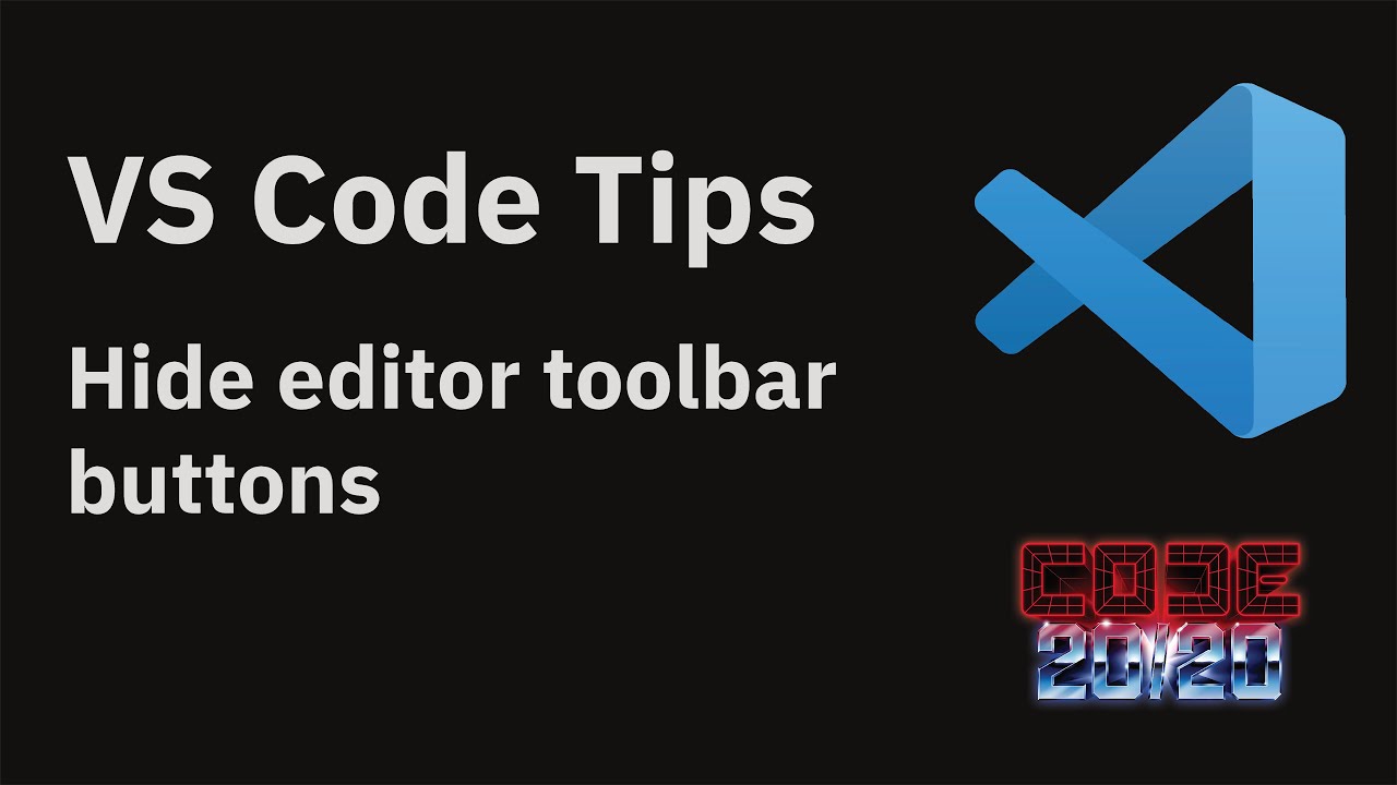 Vs code tips hiding editor toolbar buttons youtube