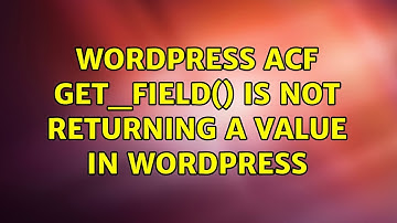 Wordpress: ACF get_field() is not returning a value in WordPress