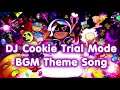 Cookie Run Oven Break DJ Cookie Trial Mode BGM Theme Song 10 minutes