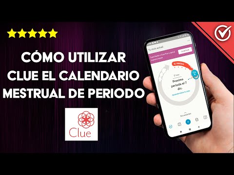 Cómo Utilizar Clue el Calendario Menstrual de Periodo y Ovulación en Android e iPhone