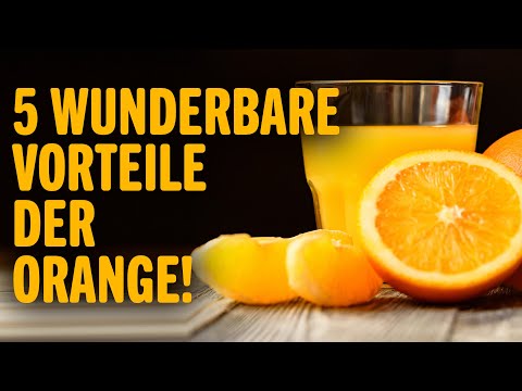 Video: Was Sind Die Gesundheitlichen Vorteile Von Orangen?