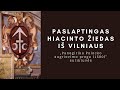 Paslaptingas hiacinto žiedas iš Vilniaus