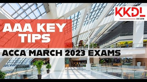AAA Key tips - March 23 exams by Kashif Kamran-FCCA