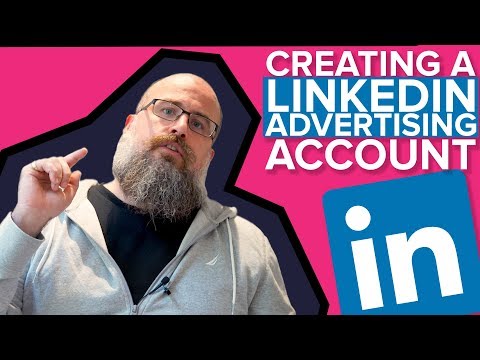 How To Setup A LinkedIn Ads Account - Tutorial