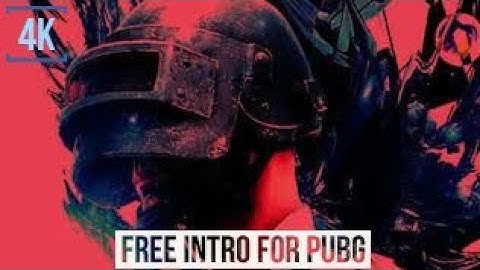 PUBG MOBILE [INTRO]  - NO COPYRIGHT - NO TEXT