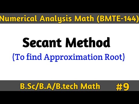 Secant Method in Numerical Method Math | IGNOU BMTE 144 Numerical ...