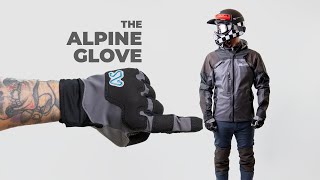 The Alpine Glove by adventurespec 3,810 views 2 years ago 7 minutes, 20 seconds