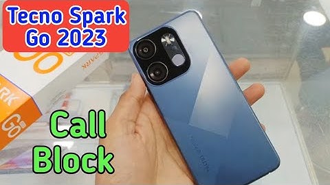 Call Block In Tecno Spark Go 2023, How To Call Block In Tecno Spark Go 2023, Block Setting
