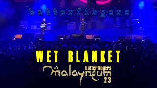 BUTTERFINGERS - WET BLANKET (live at Malayneum 23)