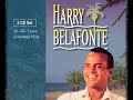 Man Piaba- Harry Belafonte.