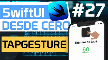 SWIFTUI: TAP GESTURE (Realiza acciones al tocar vistas con TapGesture en SwiftUI) en Español #27
