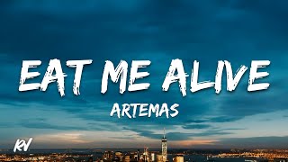 Artemas - Eat Me A