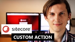 Custom Action in Sitecore