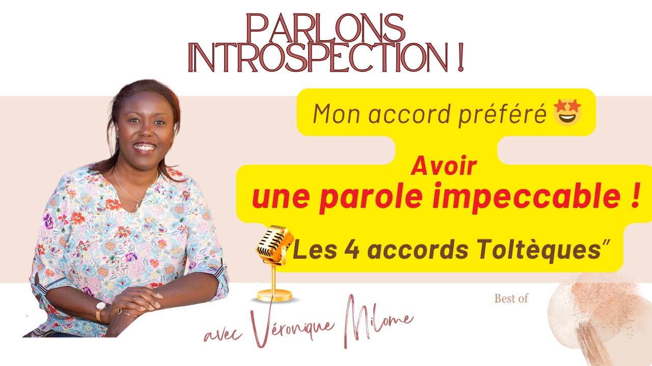 Best of Parlons Introspection ! Avoir une parole impeccable - Les 4