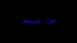 Wormlife - Dlk Acoustic Version