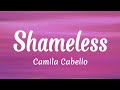 Camila Cabello - Shameless (Lyrics Video)