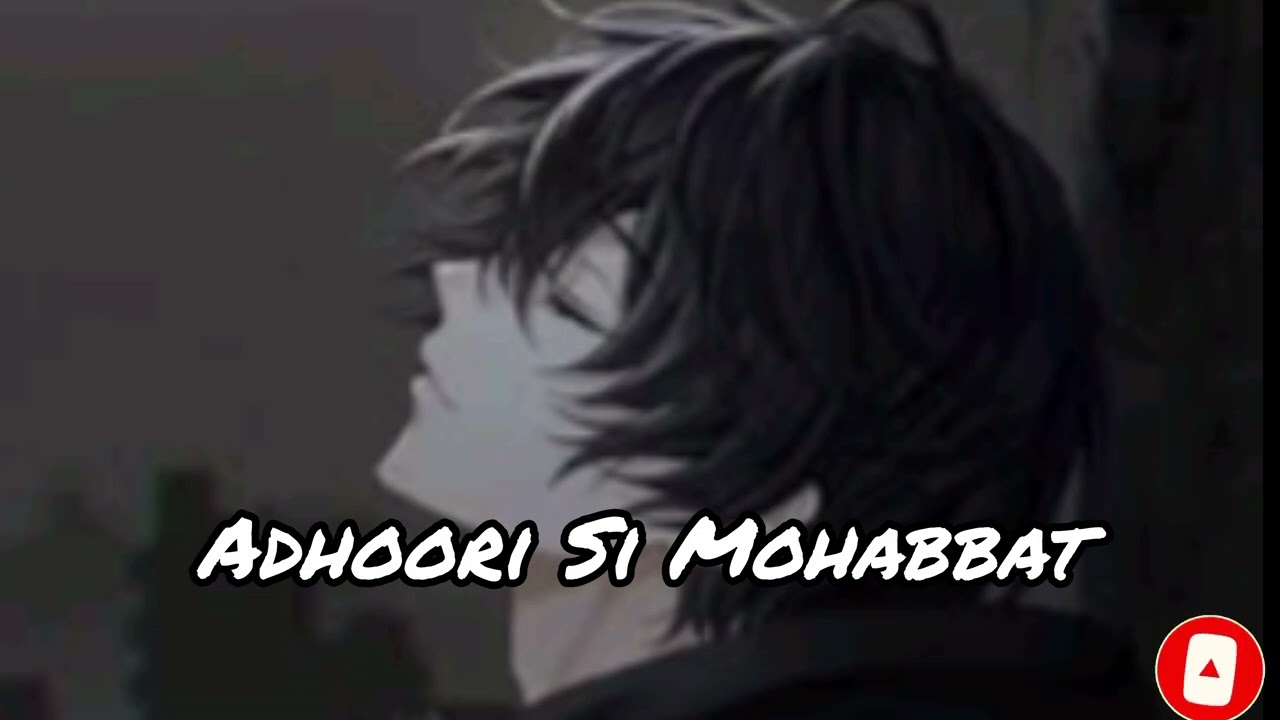 Adhoori Si Mohabbat (Full Song) | New Hindi Sad Song 2026 | Painful Love Story