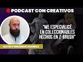 Me especialicé en coleccionables hechos en Zbrush ▶️ David Barruz | PODCAST CREATIVOS 🔴 #46