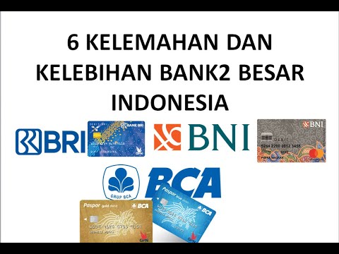 6 KELEMAHAN DAN KELEBIHAN BANK BCA BRI BNI