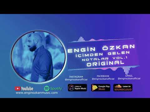 Engin Özkan - İçimden Gelen Notalar ( Vol.1 )