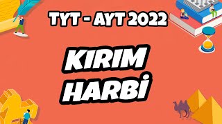 Tyt - Ayt Tarih - Kırım Harbi Tyt - Ayt Tarih 2022 Ş