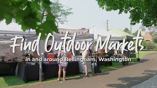 Top Weekend Outdoor Markets to Visit Around Bellingham, WA