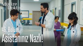 Asistanınız Nazlı! - Mucize Doktor 46. Bölüm