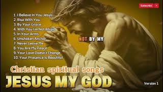 Christian Songs With Lyrics || Top Christian Songs 2024 With Lyrics || l Believe In You Jesus