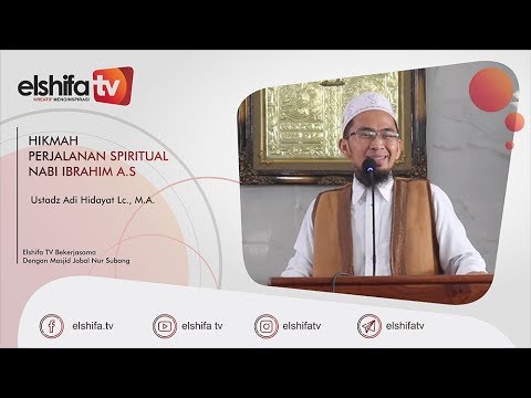 hikmah-perjalanan-spiritual-nabi-ibrahim---ustadz-adi-hidayat-lc.,-m.a.