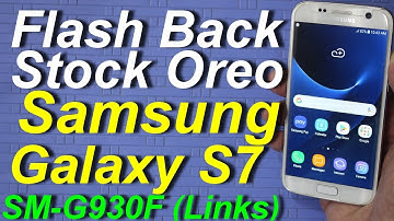 Flash Back Stock Oreo 8.0 On Galaxy S7 G930F(English)