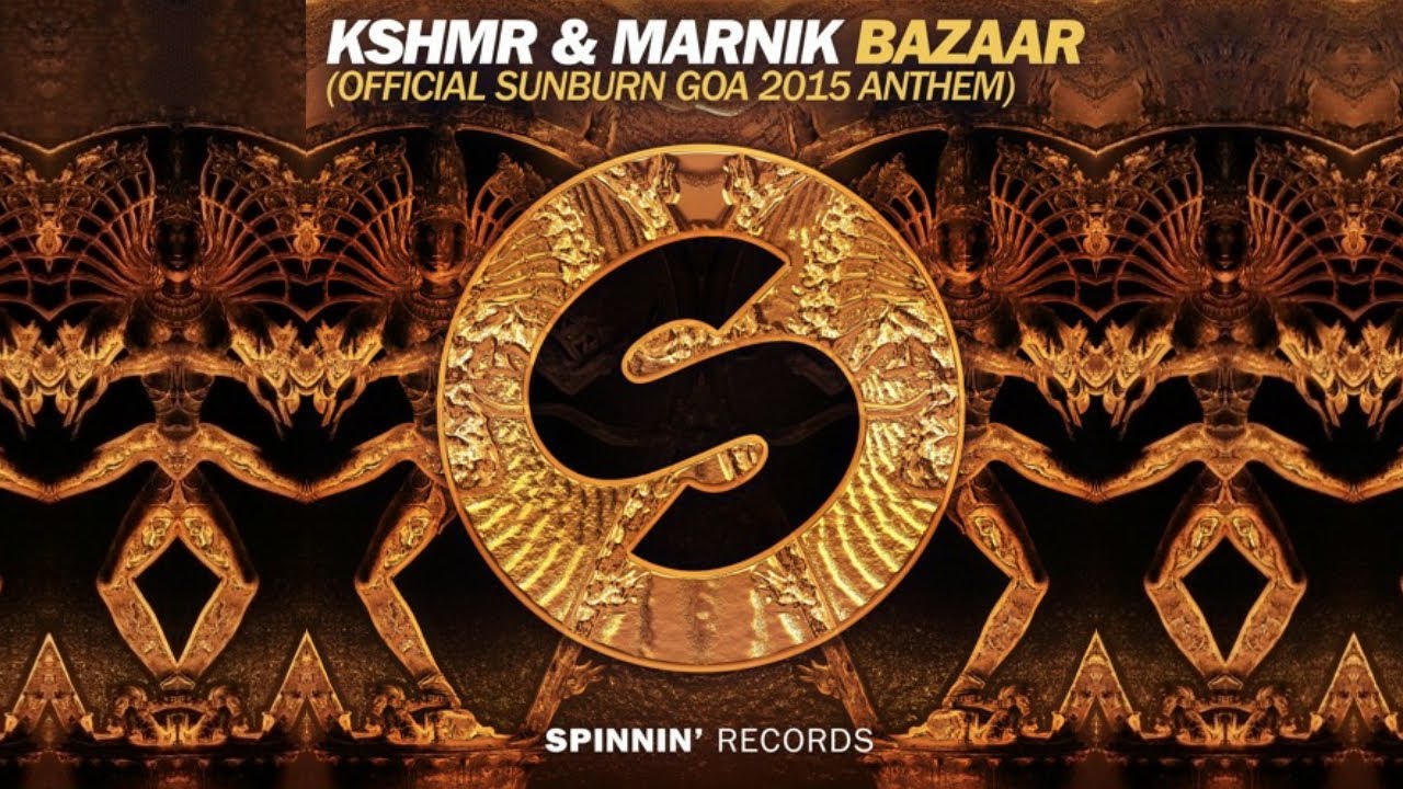 KSHMR & Marnik - Bazaar (Official Sunburn Goa 2015 Anthem)(Extended Mix) | Progressive House