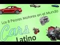 Los 8 Peores Motores del Mundo *CarsLatino*