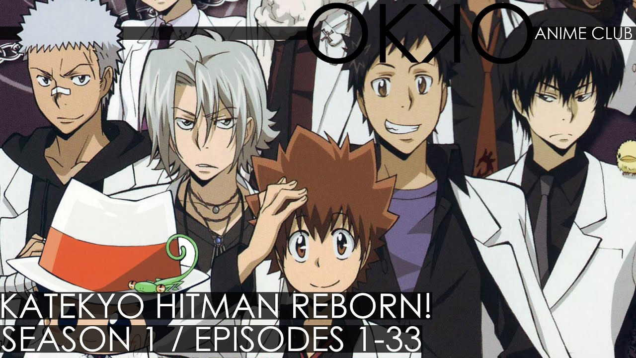 OKKO Anime Club - 35 - Katekyo Hitman Reborn! (Season 1 / Episodes 1-33) 