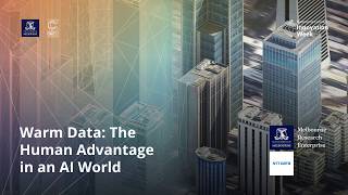 Warm Data: The Human Advantage in an AI World | Melbourne Connect Innovation Week