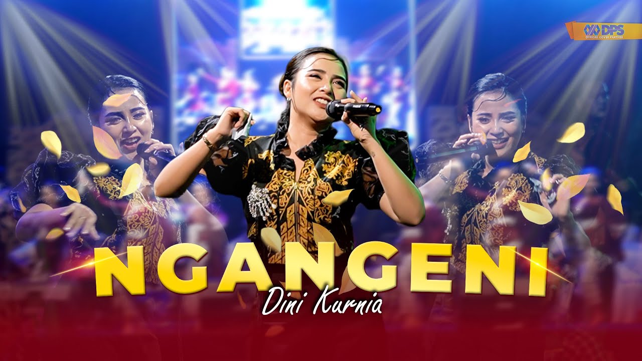 NGANGENI - DINI KURNIA || CAMPURWANGI KUWUNG WETAN || LIVE MUSIC