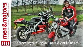 Learner Legal's: Cagiva Planet & Aprilia RS125 Review