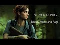 The Last of Us 2 | Beauty, Hope and Rage