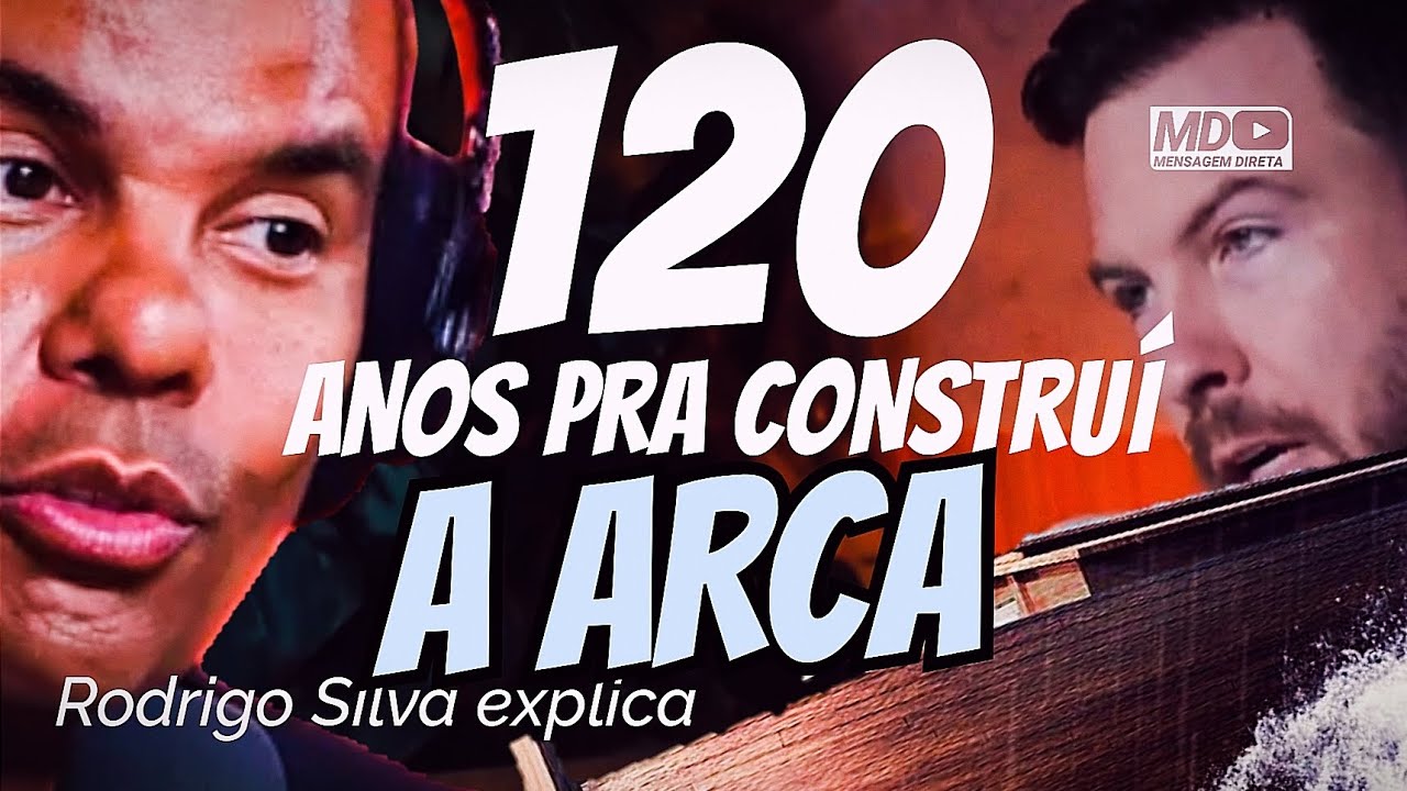 COMO FOI CONSTRUÍ A ARCA EM 120 ANOS - Rodrigo Silva e Primo Rico ...