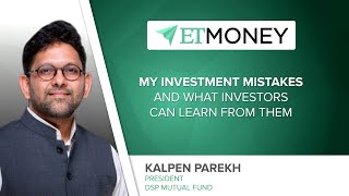 My Investment Mistakes and What Investors Can Learn from them - Kalpen Parekh,@DSPMutualFund_in LIVE