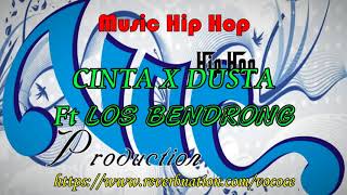 Cinta X Dusta   Yul Lex VOC HIP HOP Ft LOS BENDRONG