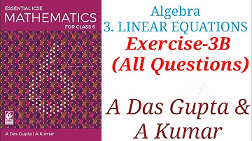 ICSE Mathematics| Class 6| Solution|A Das Gupta|Algebra| Linear Equations|Exercise 3B | #icse