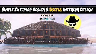 Simple Exterior Design & Useful Interior Design | Conan Exiles Isle of Siptah
