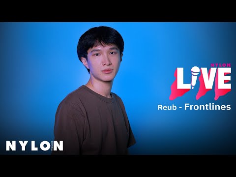 Reub - Frontlines l NYLON LIVE l Live Session