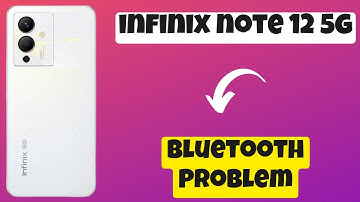 Infinix Note 12 5g, 12 pro 5g Bluetooth Problem || Bluetooth Not connecting issue