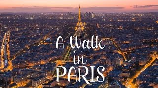 A Walk in Paris - Timelapse project, France  | Париж, Франция. Достопримечательности Парижа.