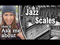 Ask Me About Jazz Scales