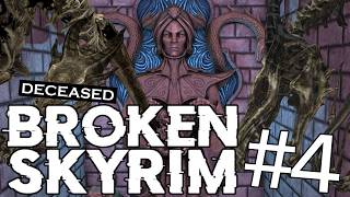 Broken Skyrim: The Skyrim Of Nightmares S2E4
