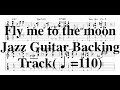 Fly me to the moon  jazz guitar backing track110