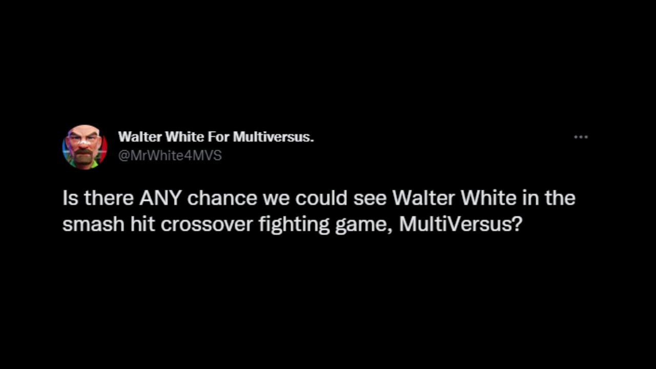 add Walter White to Multiversus
